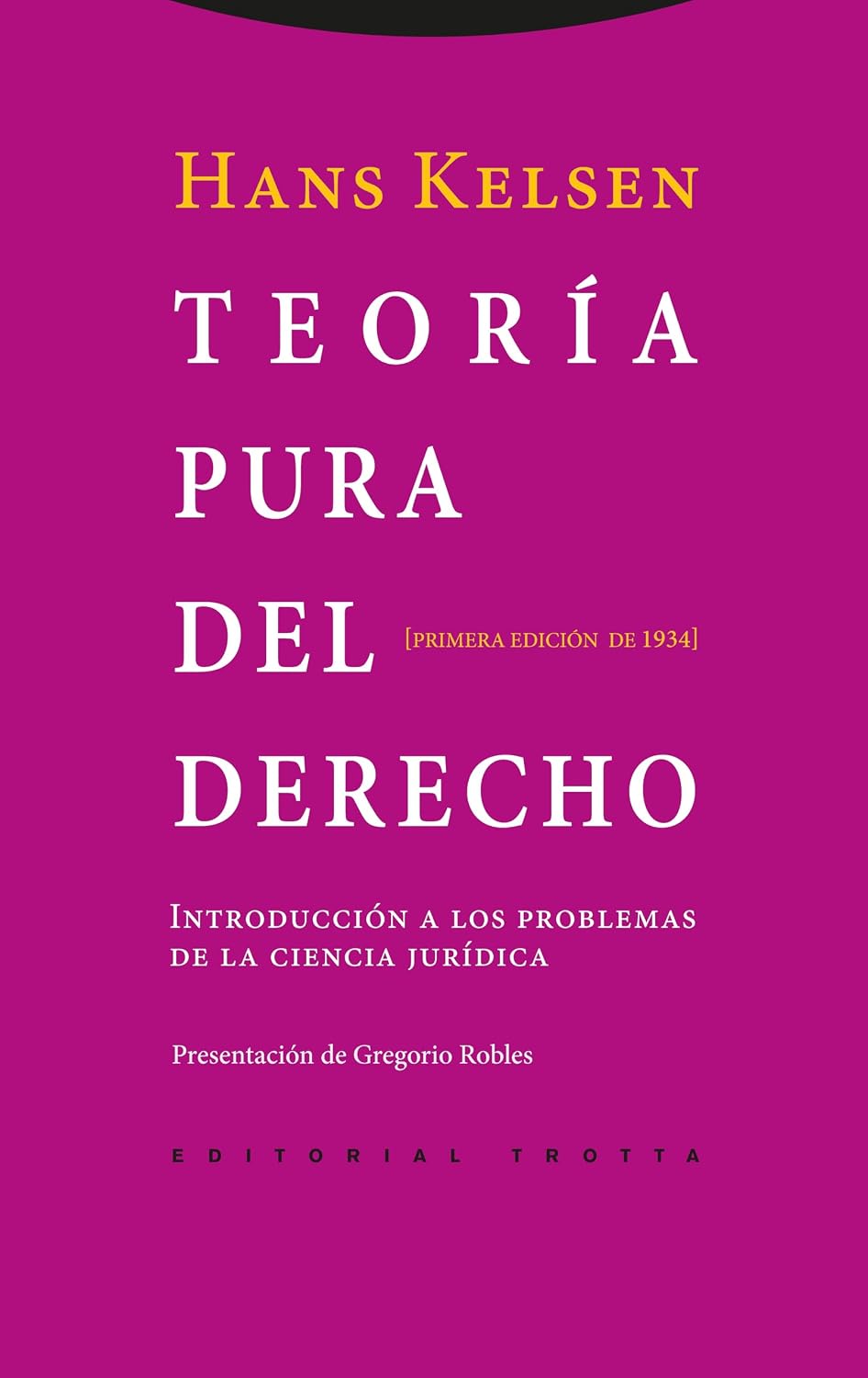 ler totalmente Teoría pura del derecho: Introducción a los problemas de la ciencia jurídica. Primera edición de 1934 (Estructuras y Procesos. Derecho) (Spanish Edition)