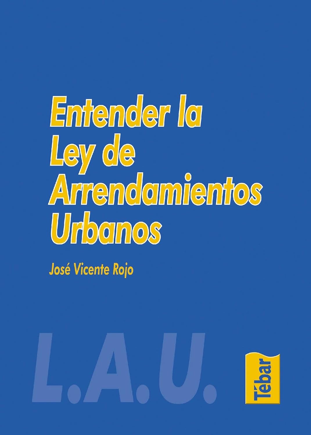 capítulo por capítulo baixar Entender la Ley de Arrendamientos Urbanos (Spanish Edition)