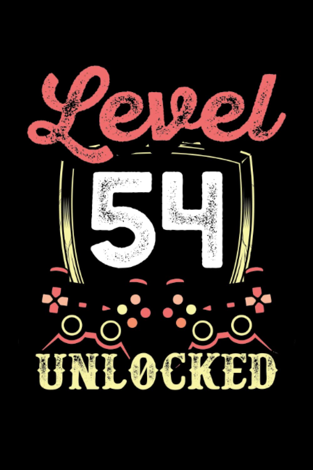 Level 54 unlocked: Dot Grid Jounal ToDo Exercise Book or Diary 6" x 9" (15.24 x 22.86 cm) 120 pages baixar o livro de graça