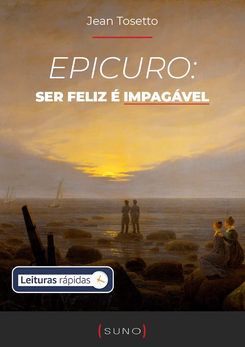 Epicuro: ser feliz é impagável (Coleção Suno E-books Curtos Livro 19) baixar livro de graça