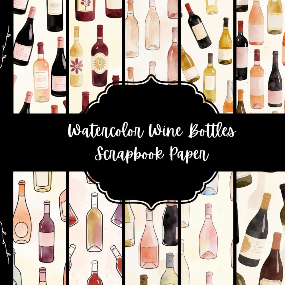 Watercolor Wine Bottles Scrapbook Paper, Alcohol Junk Journal Paper, Drink Decorative Paper, DIY Projects, Origami, Collage Sheets, Decoupage Paper, 10 Designs, Double Sided baixar livro de graça