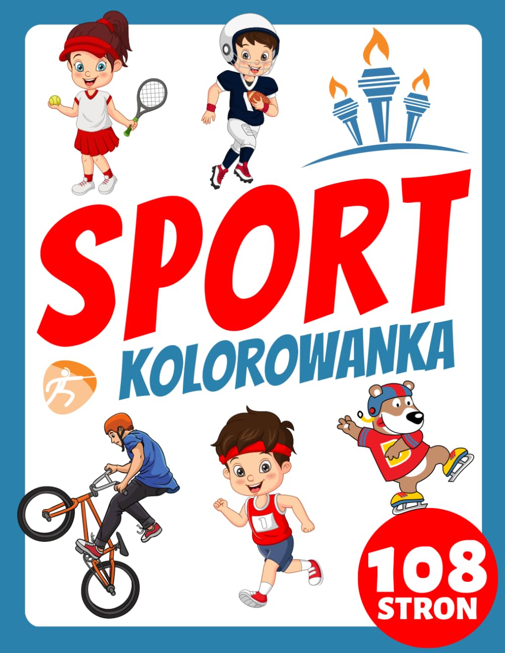 Kolorowanka Sportowa dla Maluchów, Dzieci, Seniorów i Początkujących Dorosłych: Ponad 100 prostych i dużych stron! Odkryj sportowca w sobie lub znajdź... na odstresowanie i relaks! (Polish Edition) baixar livro de graça