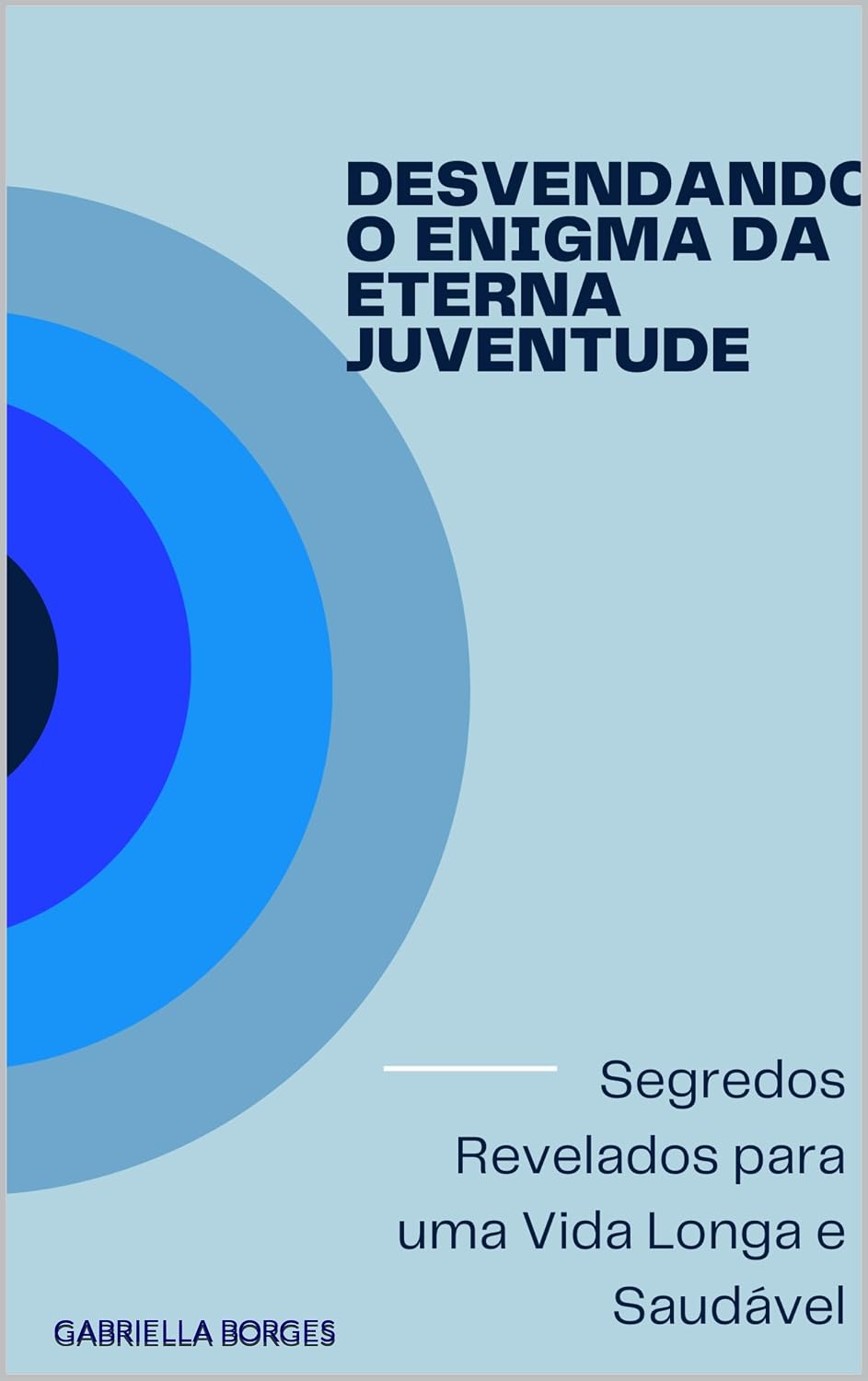 Desvendando o Enigma da Eterna Juventude: Segredos Revelados para uma Vida Longa e Saudável baixar livro de graça