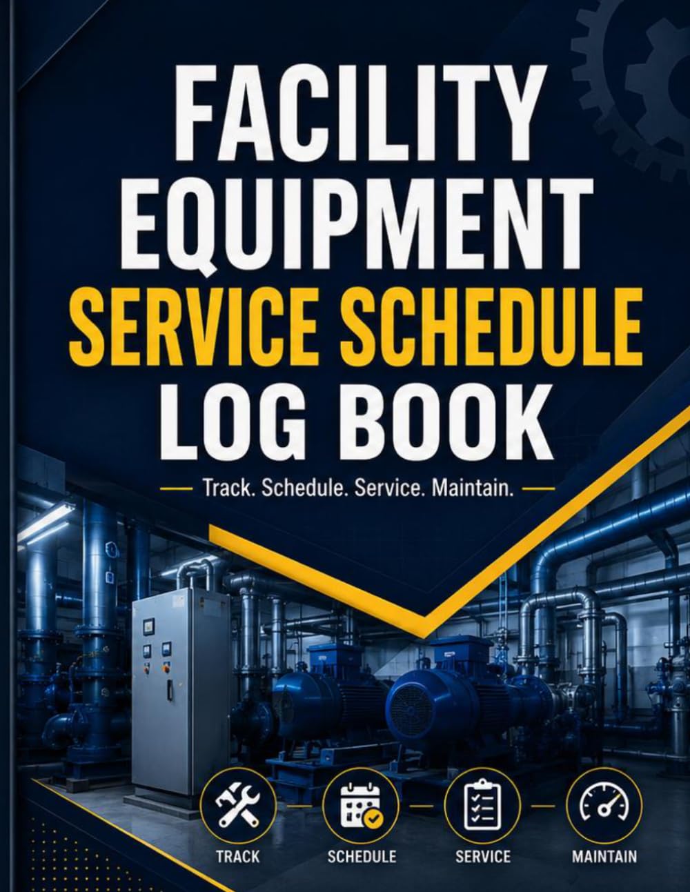 Facility Equipment Service Schedule Log Book: Track, Schedule, Service, Maintain baixar o livro de graça