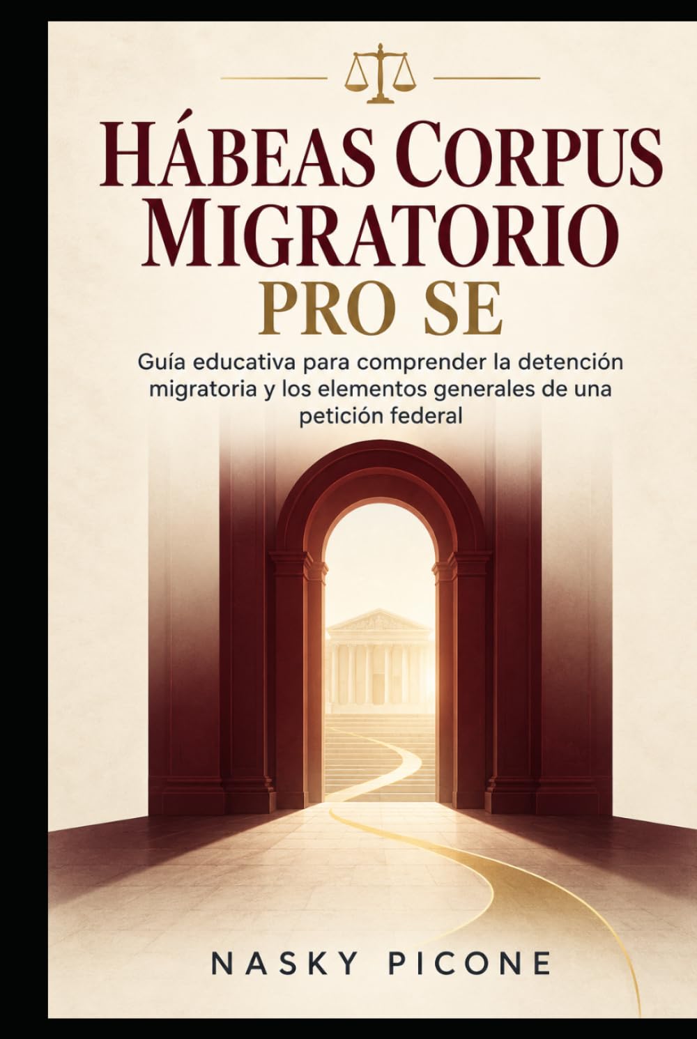 capítulo por capítulo baixar HÁBEAS CORPUS MIGRATORIO PRO SE: Guía práctica para comprender la detención migratoria y los elementos generales de una petición federal (Spanish Edition)