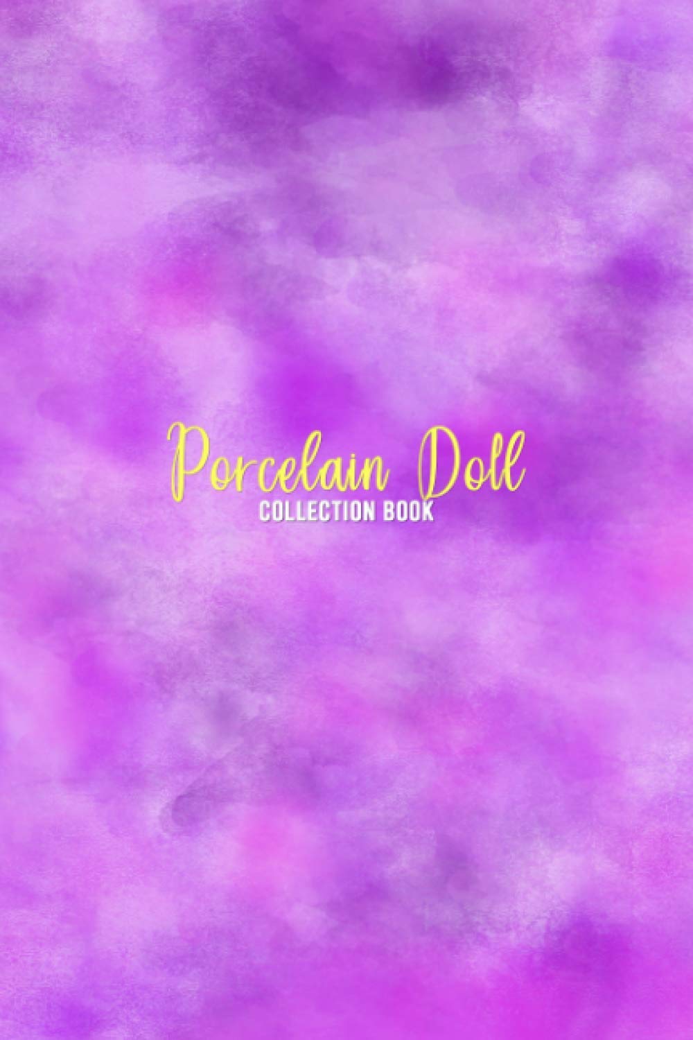 capítulo por capítulo baixar Porcelain Doll Collection Book: Log book for doll collectors | track and manage your toy doll inventory | Great for kids and adults