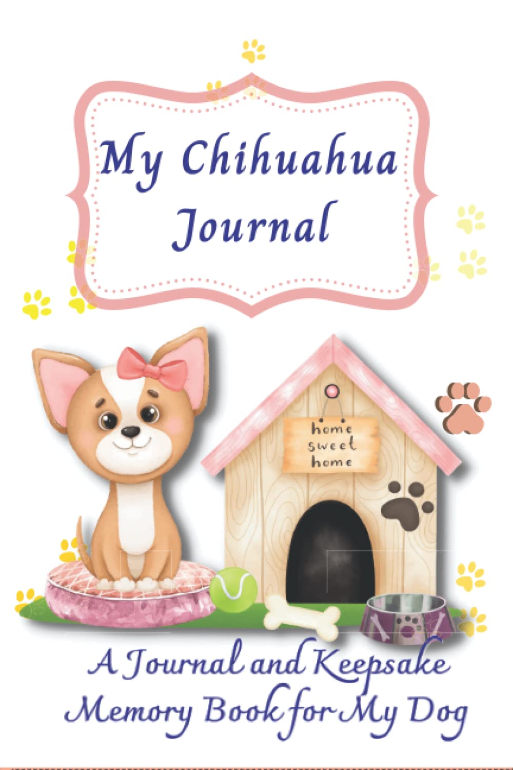 capítulo por capítulo baixar My Chihuahua Journal: A Journal and Keepsake Memory Book for My Dog