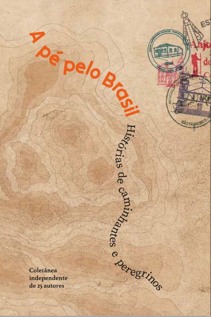 A pé pelo Brasil: Histórias de caminhantes e peregrinos baixar livro de graça