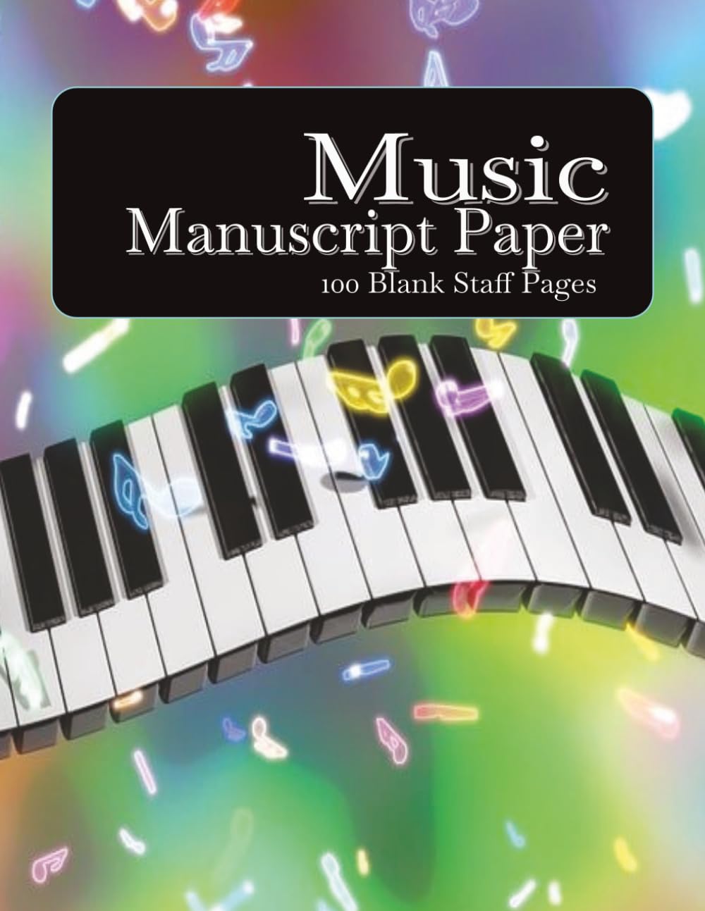 ler totalmente Music Manuscript Paper: 100 Blank Staff Pages
