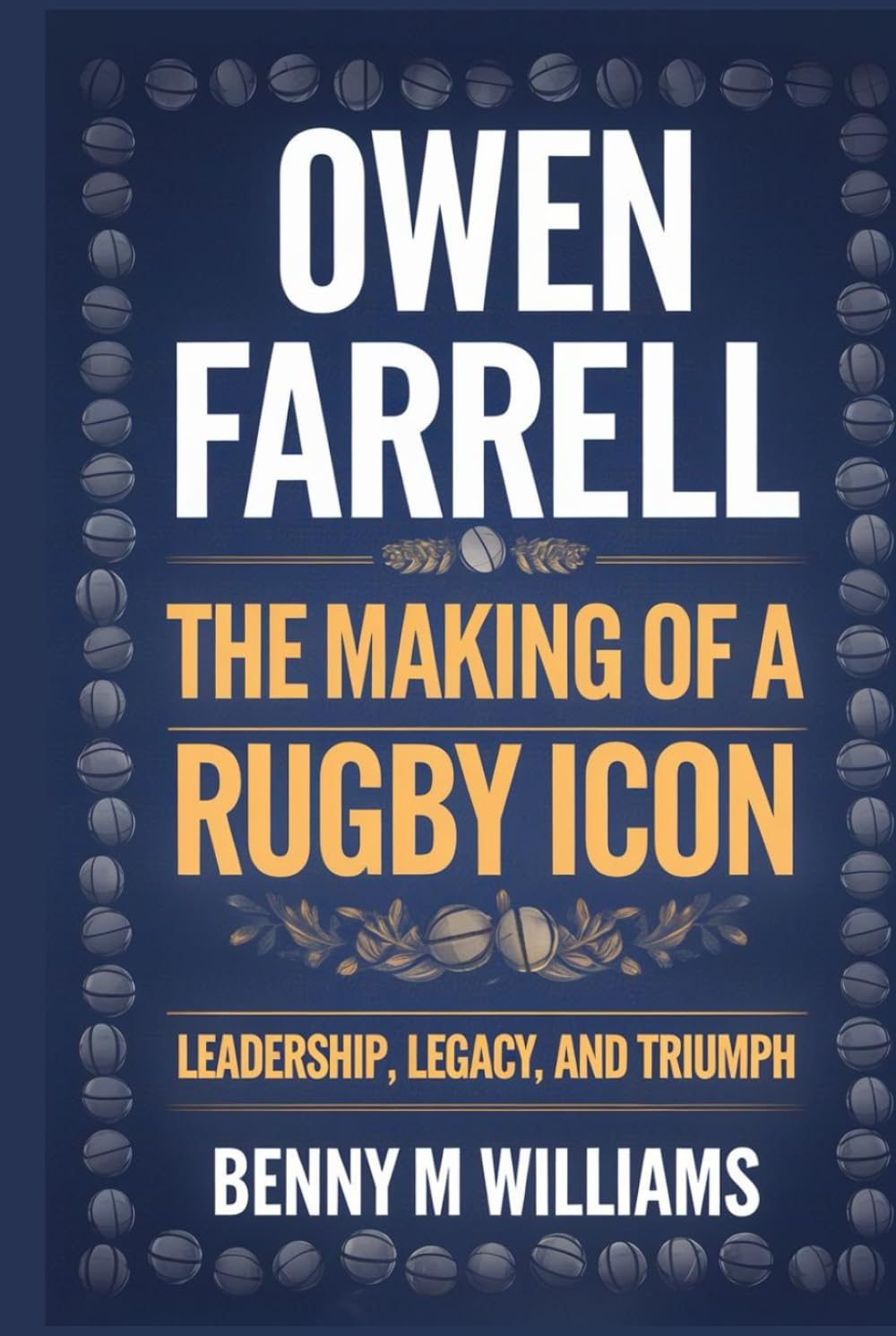 ler totalmente Owen Farrell: The Making of a Rugby Icon-Leadership, Legacy, and Triumph