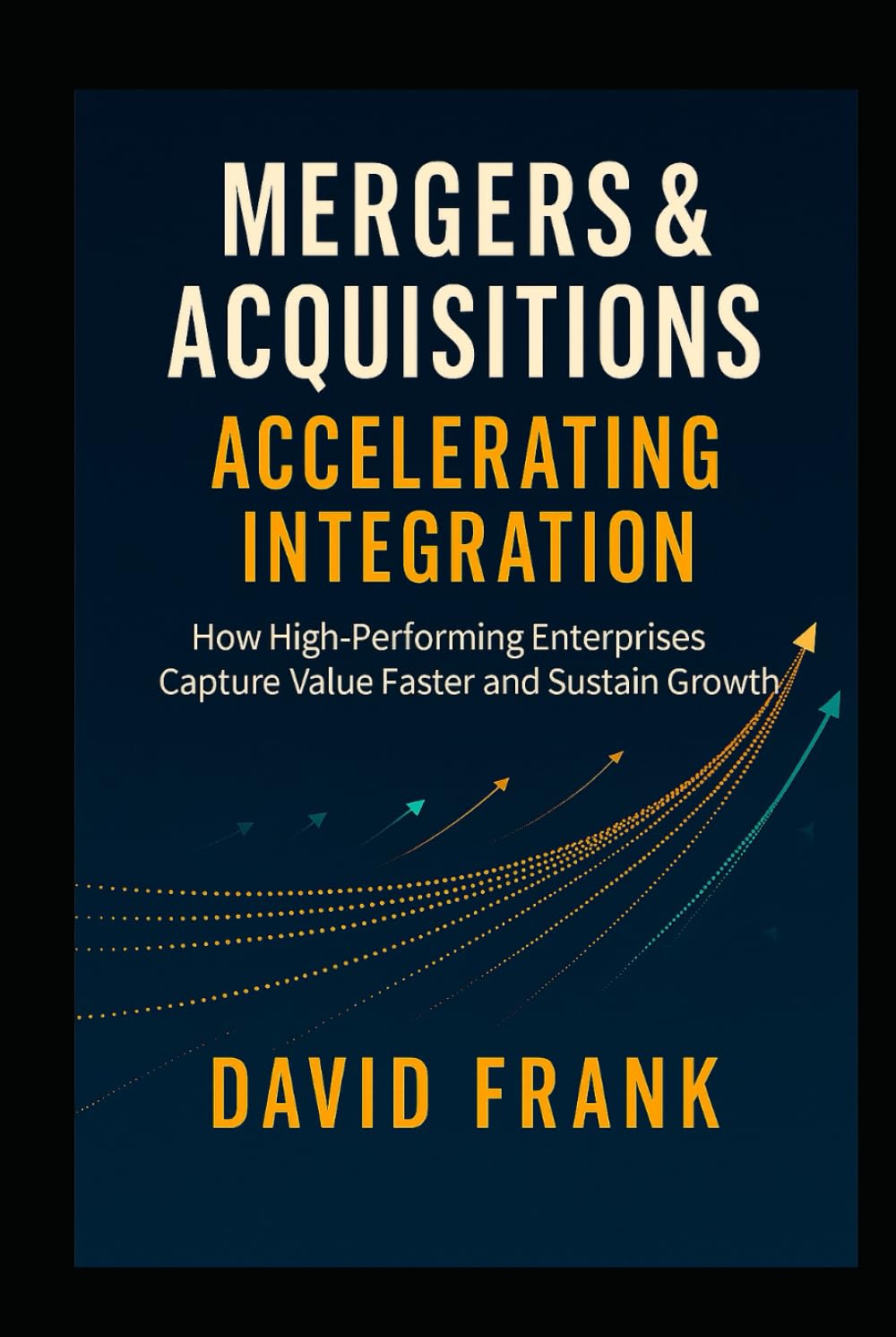 capítulo por capítulo baixar Mergers & Acquisitions - Accelerating Integration: How High-Performing Enterprises Capture Value Faster and Sustain Growth