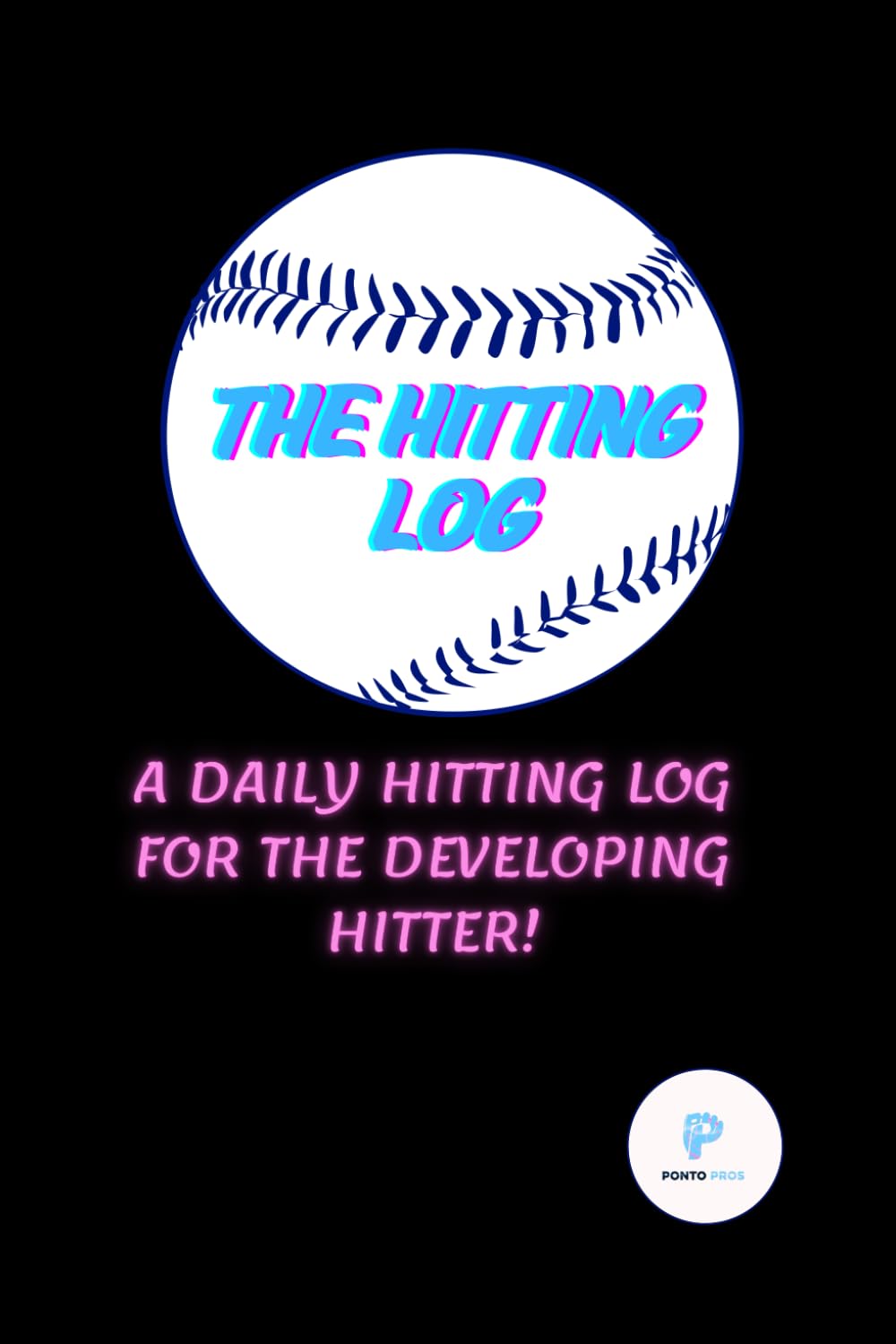 ler totalmente The Hitting Log: A Daily Hitting Log for the Developing Hitter!