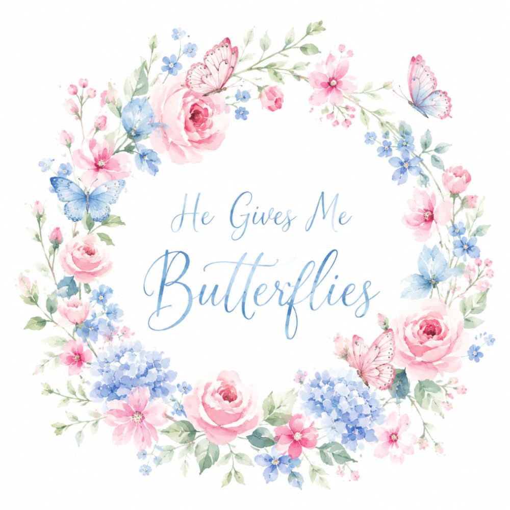 He Gives Me Butterflies: Butterfly Bridal Shower Guest Book and Gift Log | Pink and Blue Floral Wreath Design | 8.5 x 8.5 Inch Sign In Book for Wishes, Advice and Memories baixar o livro de graça