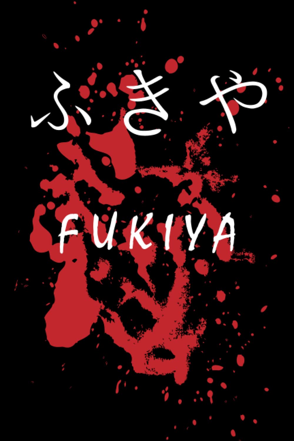 FUKIYA KANJI: Japan Kanji Characters | Japanese Kanji Writing Practice Notebook | Blank Notebook: Lined Notebook / Journal Gift, 120 Pages, 6x9, Soft Cover, Matte Finish baixar o livro de graça