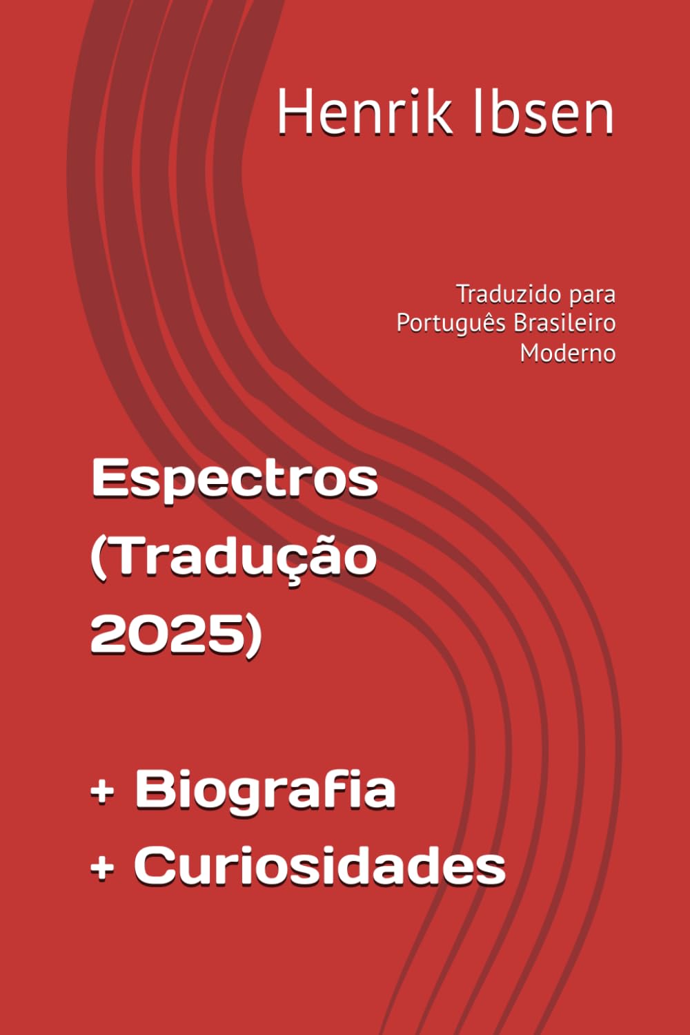 Espectros + Biografia e Curiosidades sobre o autor: Traduzido para Português Brasileiro Moderno baixar livro de graça