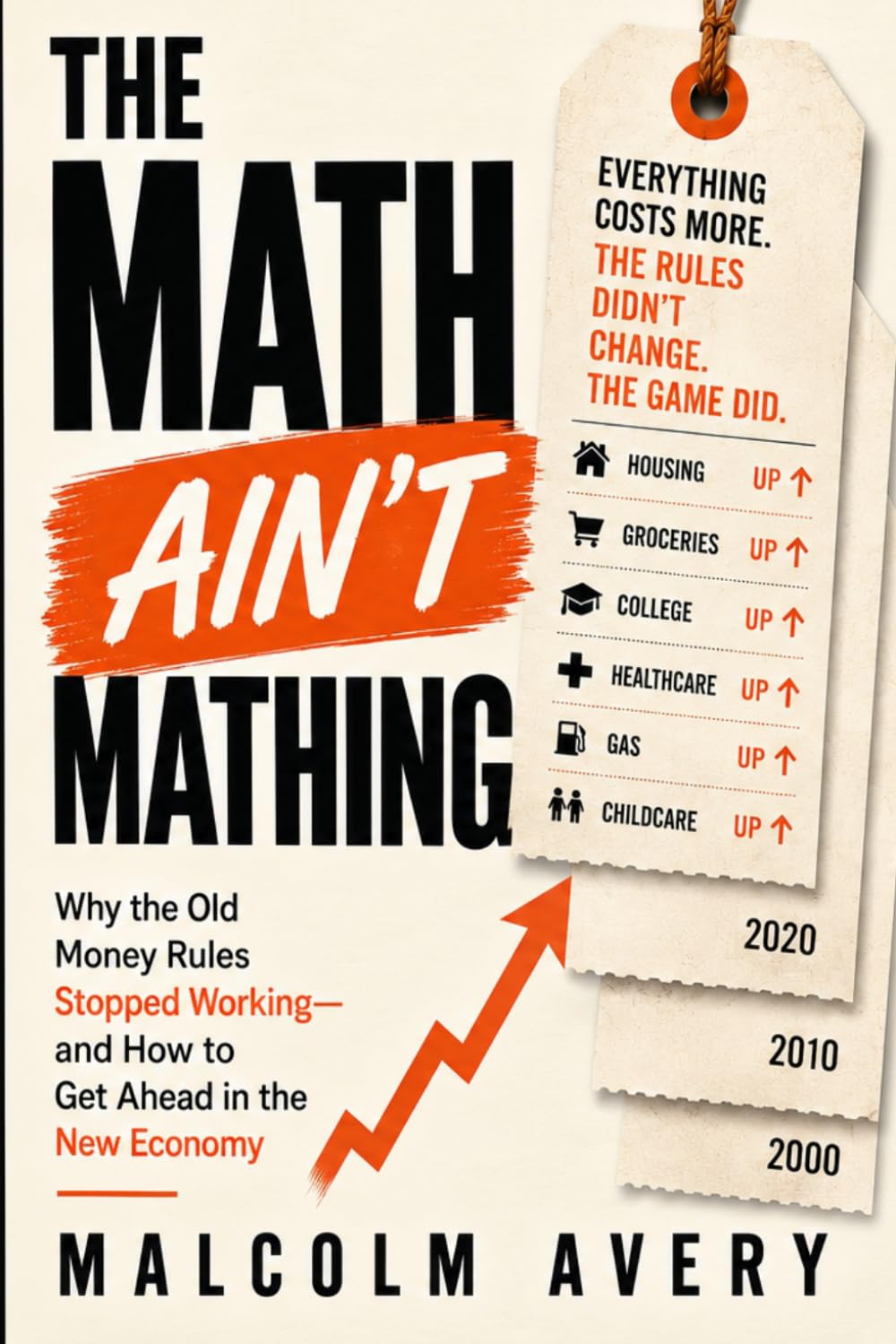 The Math Ain’t Mathing: Why the Old Money Rules Stopped Working—and How to Get Ahead in the New Economy baixar o livro de graça