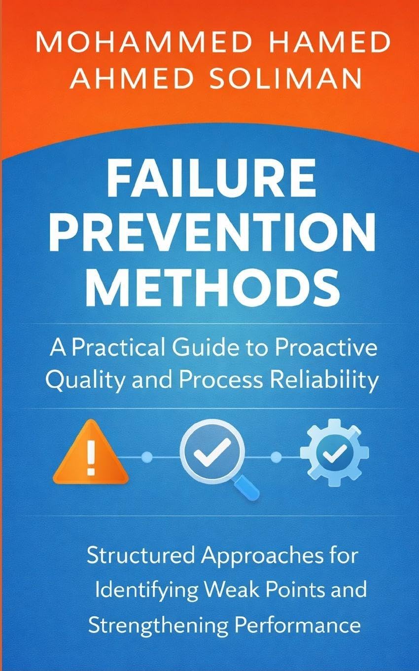 capítulo por capítulo baixar Failure Prevention Methods: A Practical Guide to Proactive Quality and Process Reliability: Structured Approaches for Identifying Weak Points and Strengthening Performance