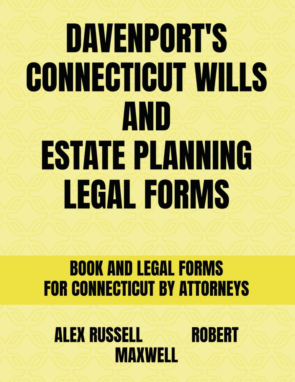 Davenport's Connecticut Wills And Estate Planning Legal Forms baixar o livro de graça