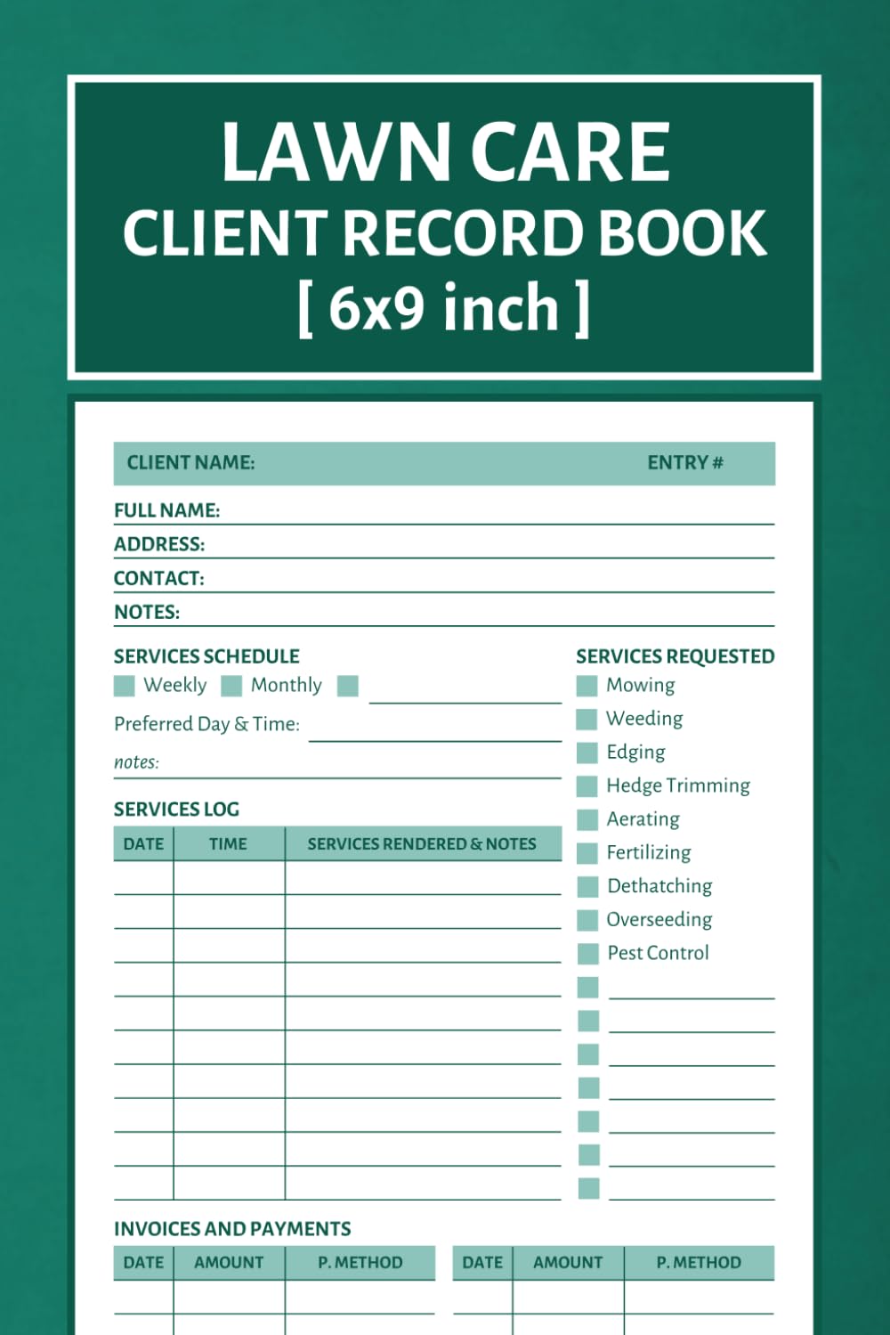 Lawn Care Client Record Book: 6x9 Lawn Maintenance Log to Track Client Information, Schedule, Services Rendered, Invoices, Payments, and More baixar livro de graça