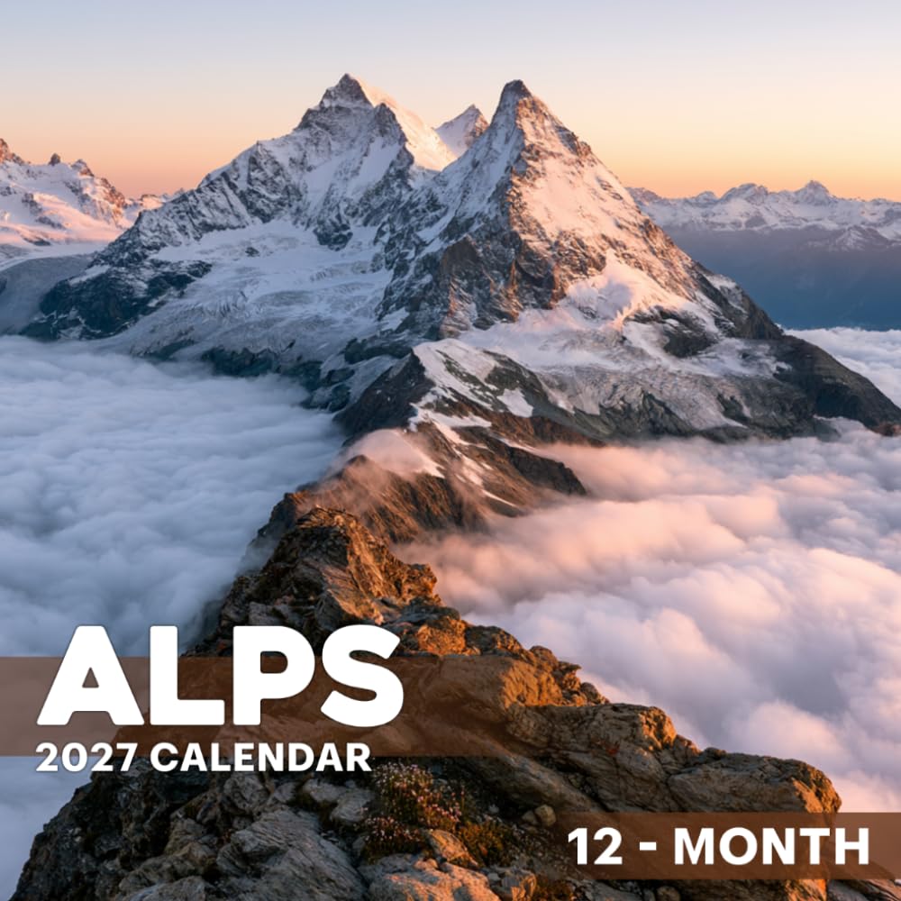 ler totalmente Alps Calendar 2027: Majestic Mountain Peaks and Breathtaking Alpine Landscapes