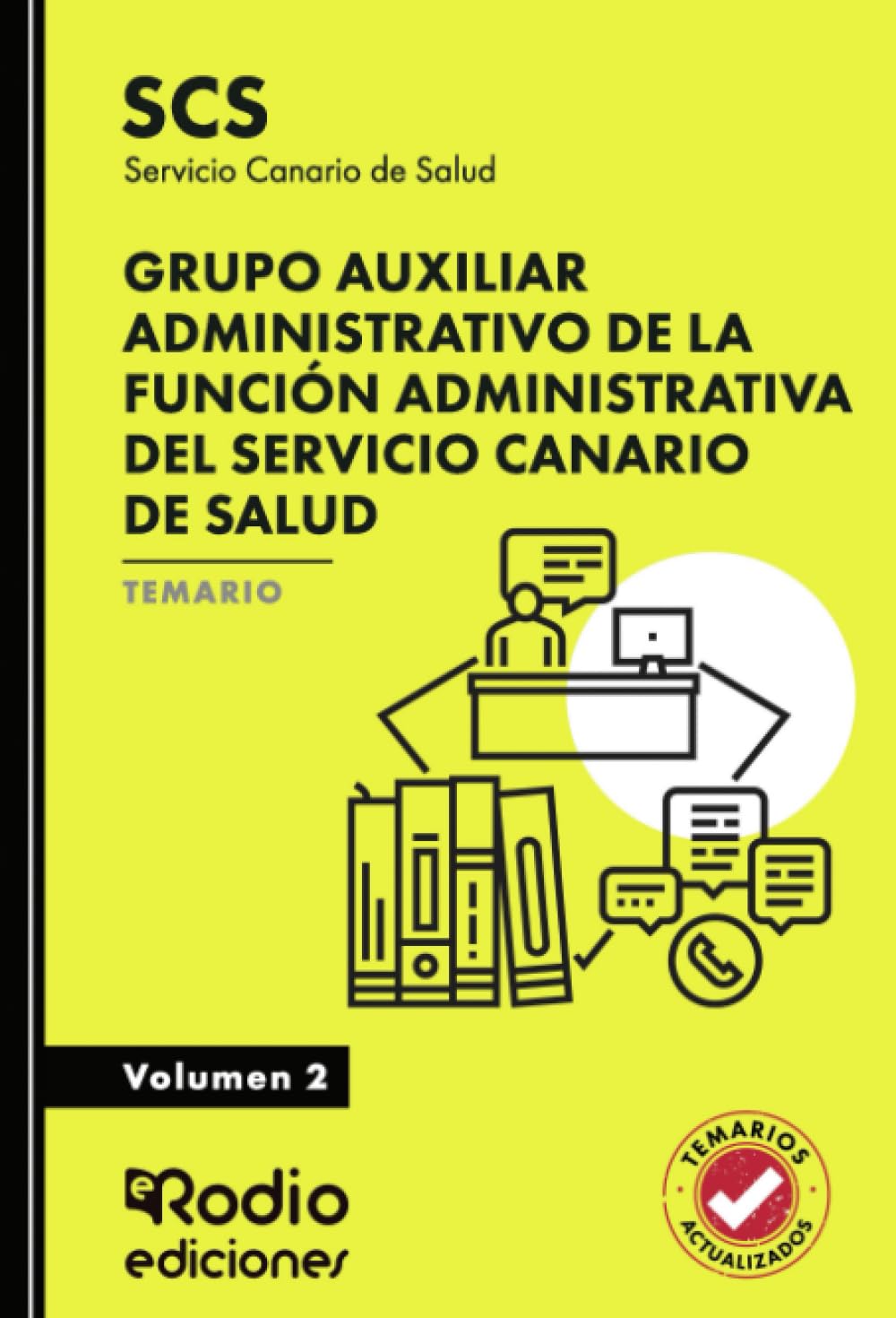 Grupo Auxiliar Administrativo de la Función Administrativa del Servicio Canario de Salud. (SCS) Temario. Volumen 2 (Spanish Edition) baixar o livro de graça