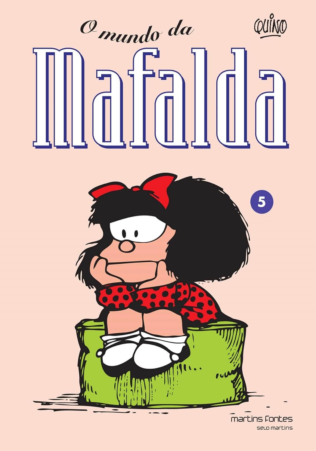 Mafalda - O Mundo da Mafalda - Volume - 5