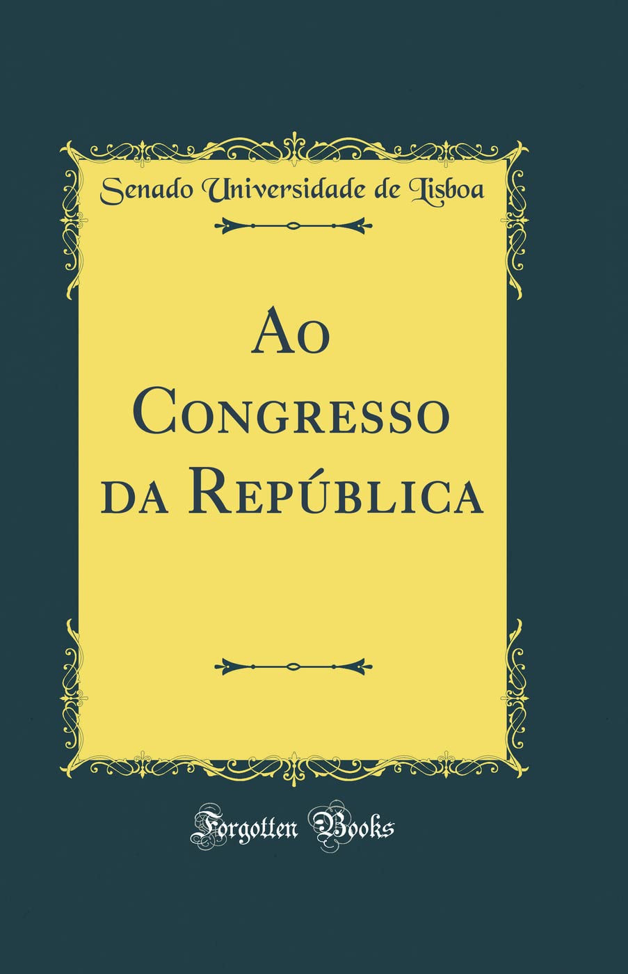 Ao Congresso da República (Classic Reprint) baixar o livro de graça