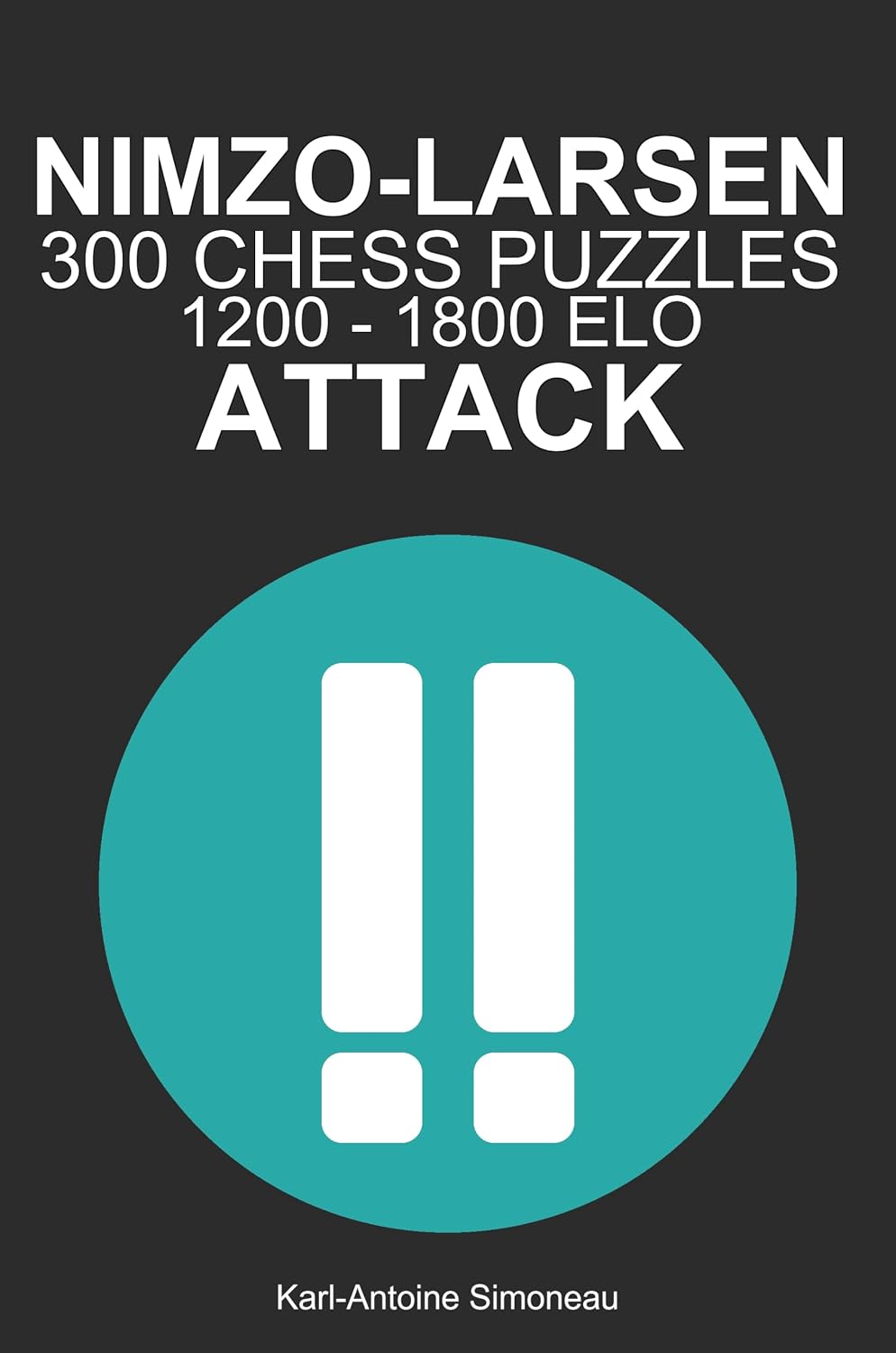 capítulo por capítulo baixar Nimzo-Larsen Attack Tactics: 300 Puzzles from 1200 - 1800 ELO (Tactics by Opening: White Openings) (English Edition)