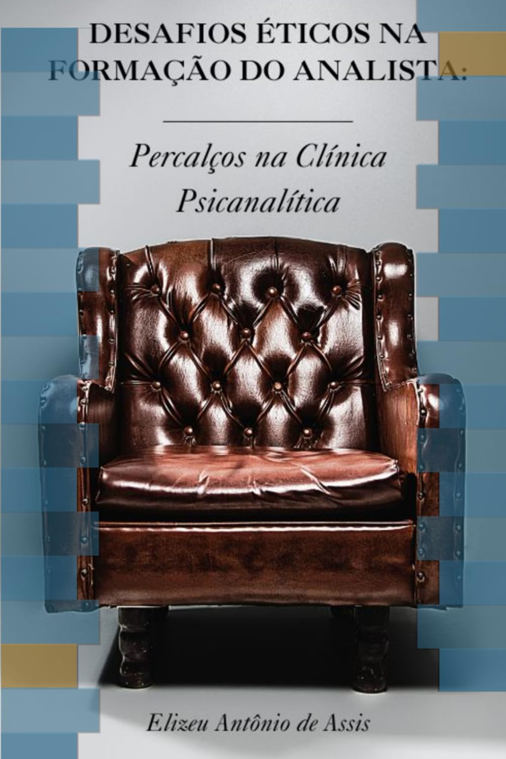 capítulo por capítulo baixar Desafios Éticos na Formação do Analista: Percalços na Clínica Psicanalítica (Portuguese Edition)