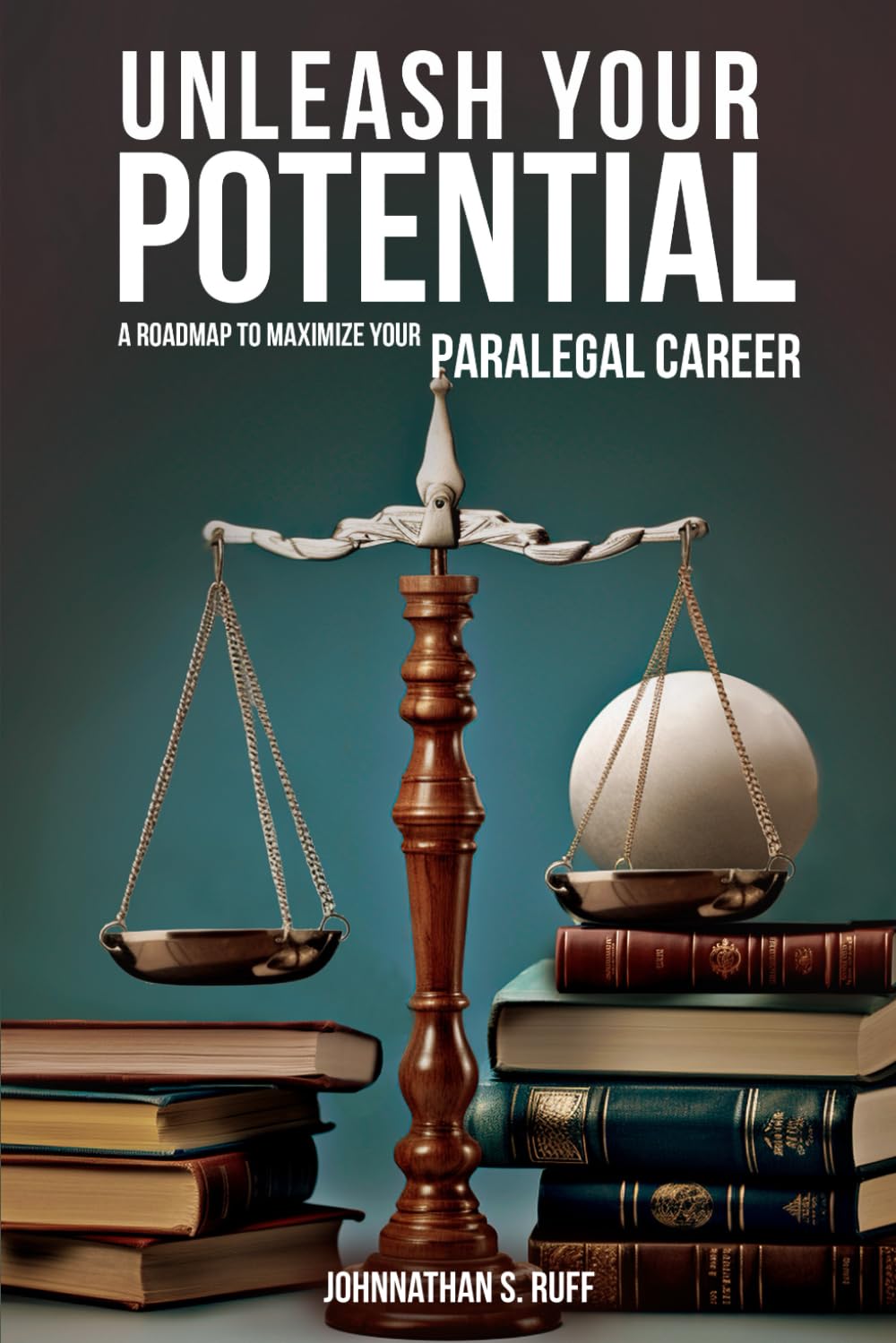 Unleash Your Potential: A Roadmap to Maximize Your Paralegal Career baixar o livro de graça