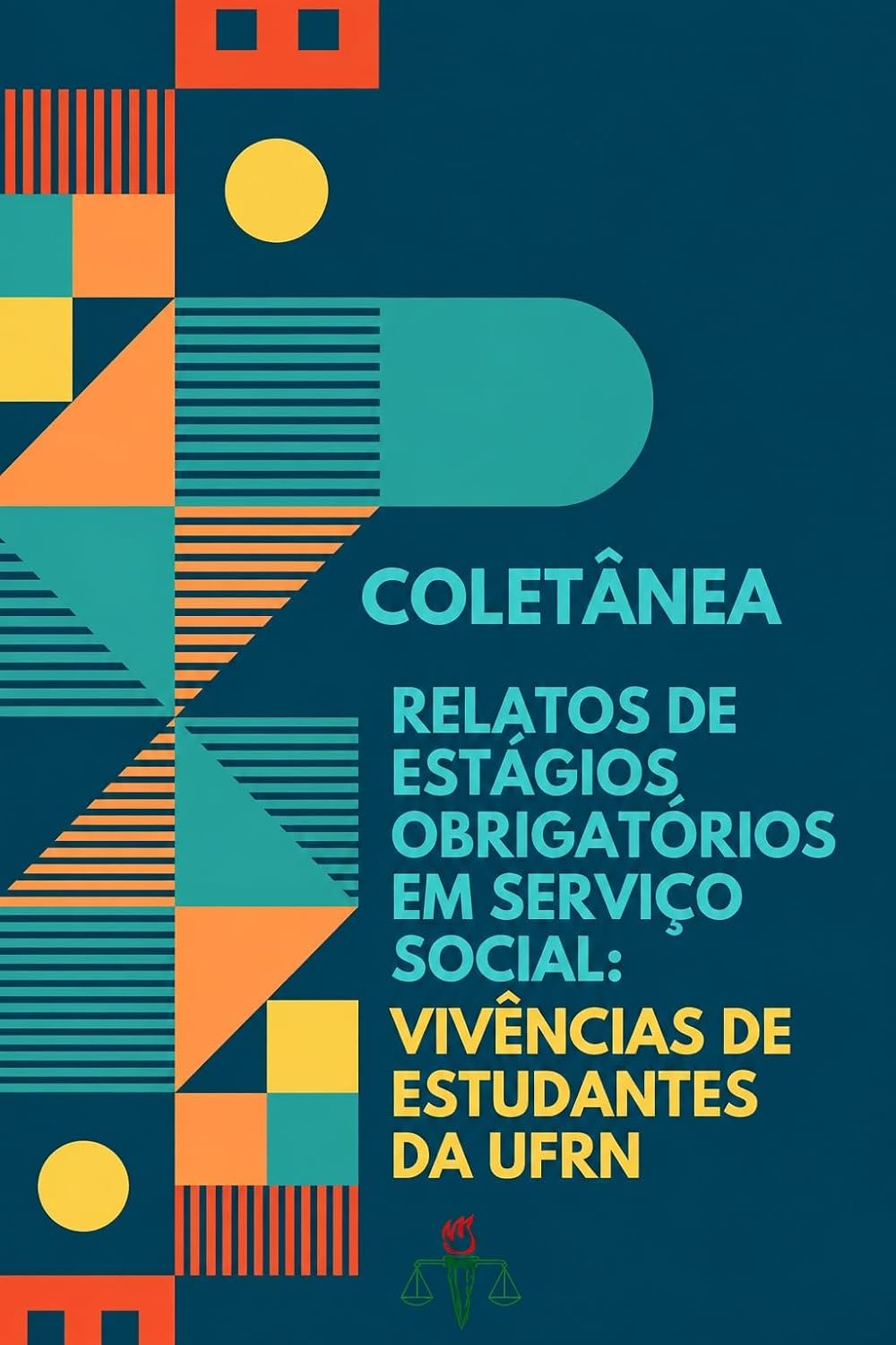 Relatos de Estágios Obrigatórios em Serviço Social: Vivências de Estudantes da UFRN baixar o livro de graça