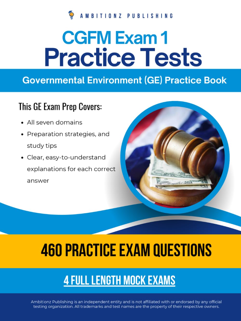 CGFM Exam 1 Practice Tests: Governmental Environment (GE) Exam Prep for CGFM Certification: 460 Practice Questions, 4 Mock Exams, Clear Answer Explanations, and Proven Strategies for Exam Success baixar o livro de graça