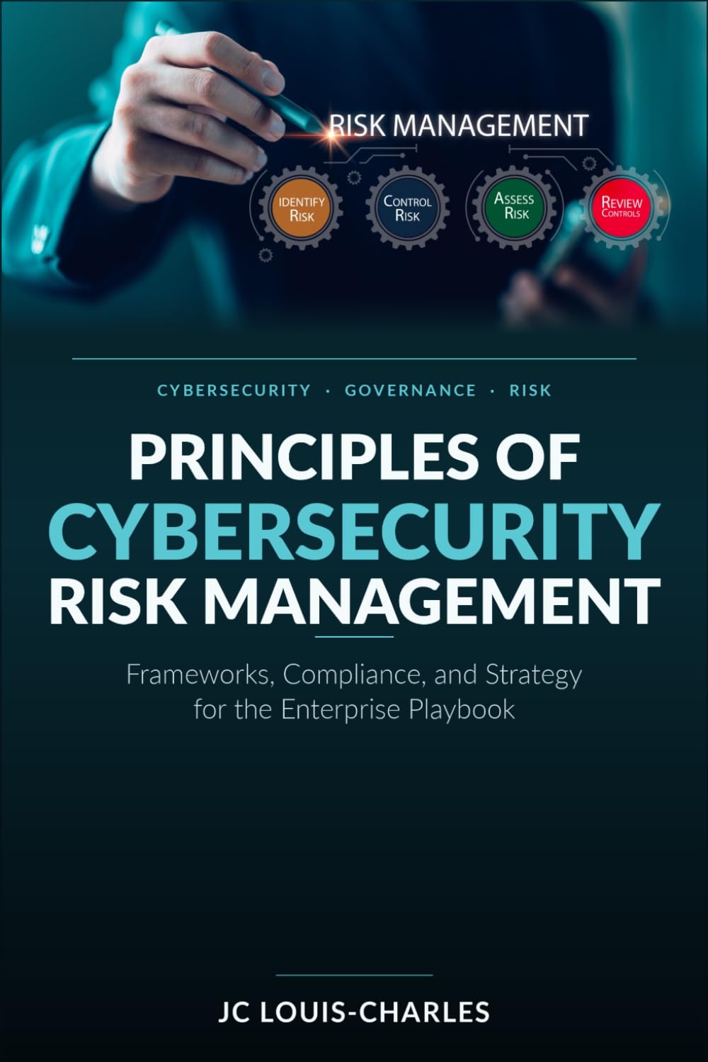 capítulo por capítulo baixar Principles of Cybersecurity Risk Management: Frameworks, Compliance, and Strategy for the Enterprise (Agentic AI Enterprise Security)