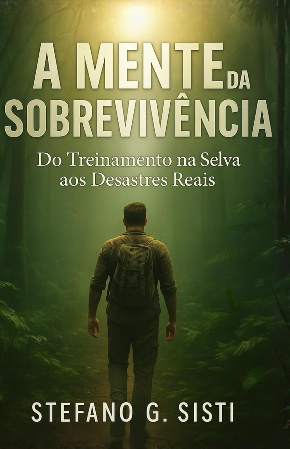 A MENTE DA SOBREVIVÊNCIA: Do Treinamento na Selva aos Desastres Reais baixar livro de graça