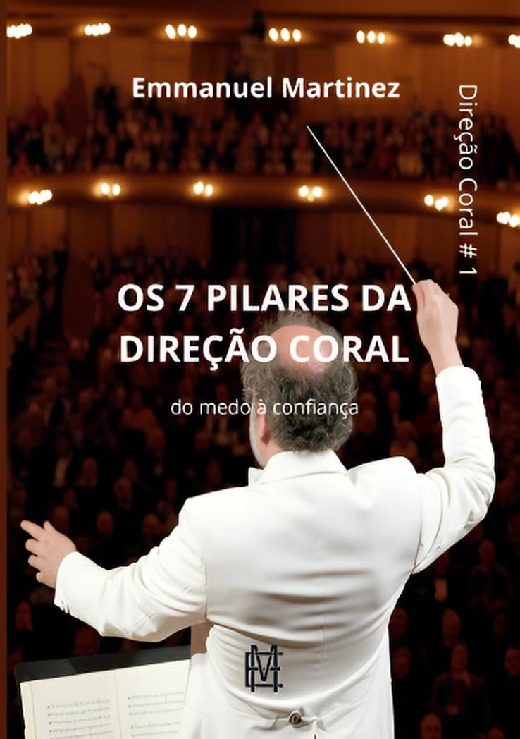 Os 7 Pilares da Direção Coral: Do medo à confiança no pódio baixar o livro de graça