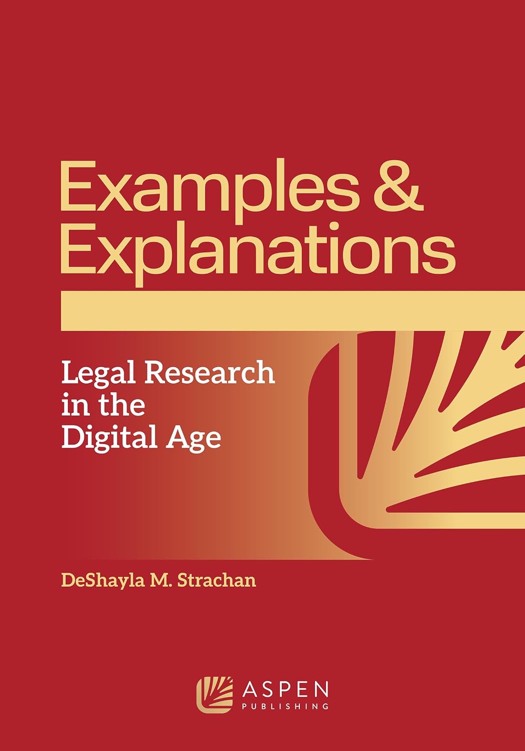 ler totalmente Examples & Explanations for Legal Research in the Digital Age (Examples & Explanations Series) (English Edition)