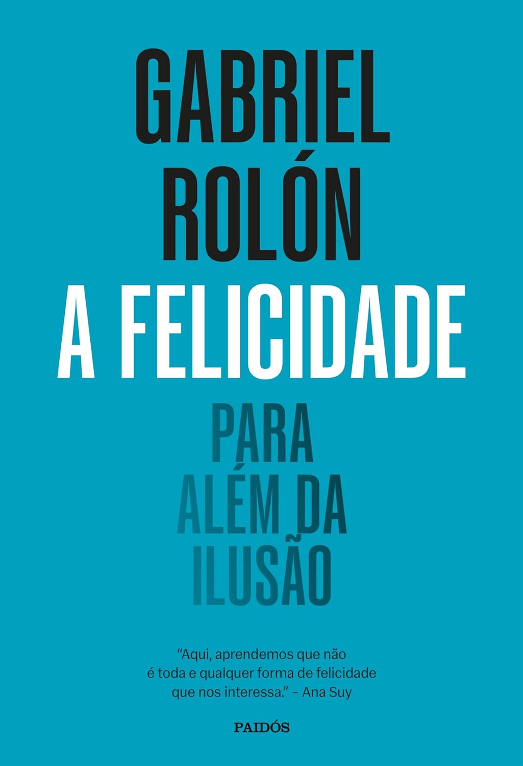 A felicidade: Para além da ilusão baixar o livro de graça
