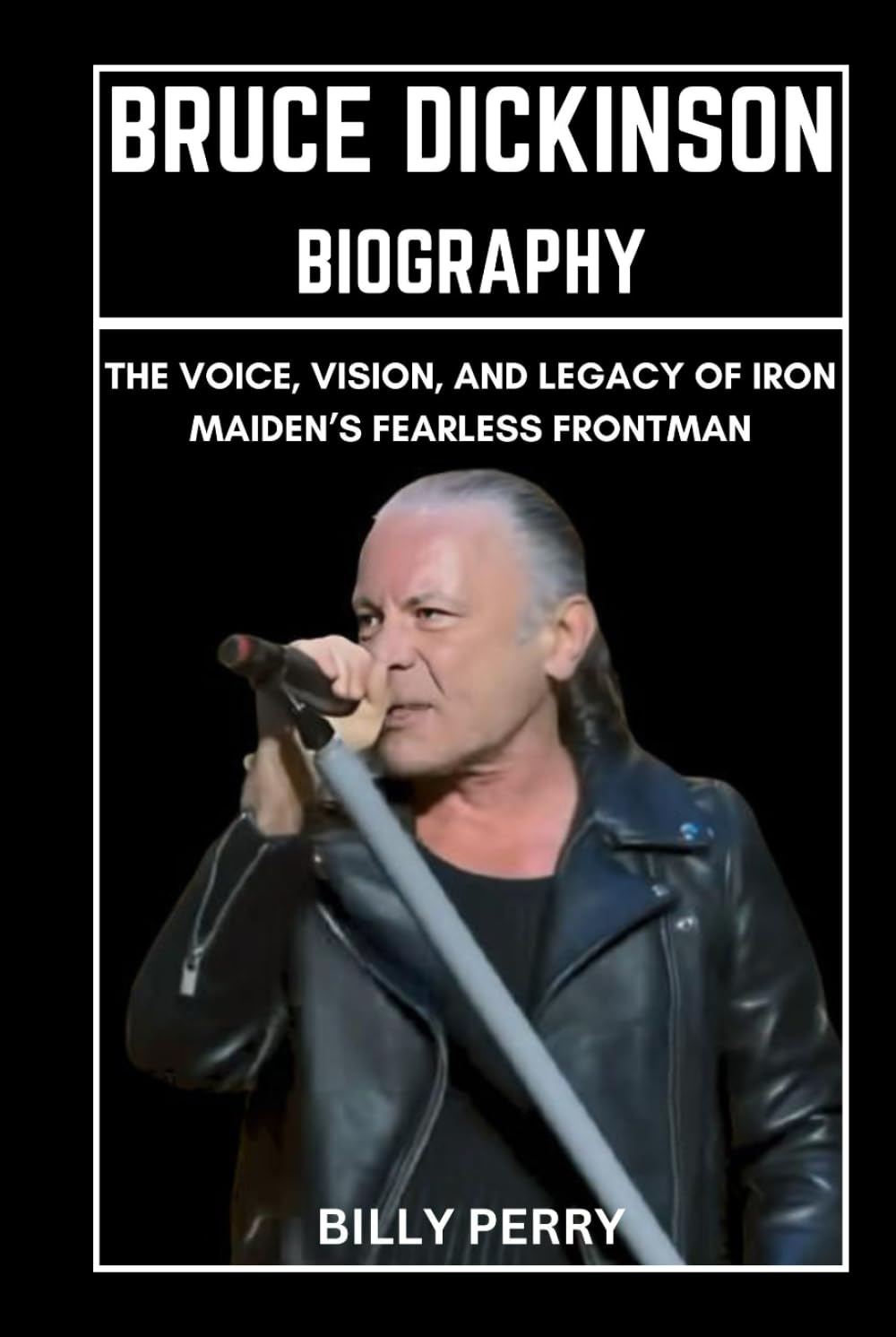 Bruce Dickinson Biography: The Voice, Vision, and Legacy of Iron Maiden’s Fearless Frontman baixar o livro de graça