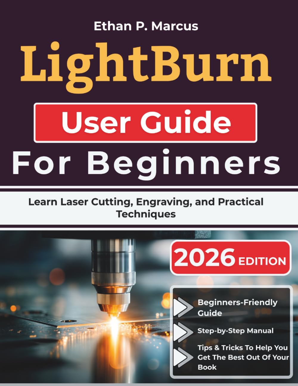 LightBurn User Guide For Beginners: Learn Laser Cutting, Engraving, and Practical Techniques baixar o livro de graça