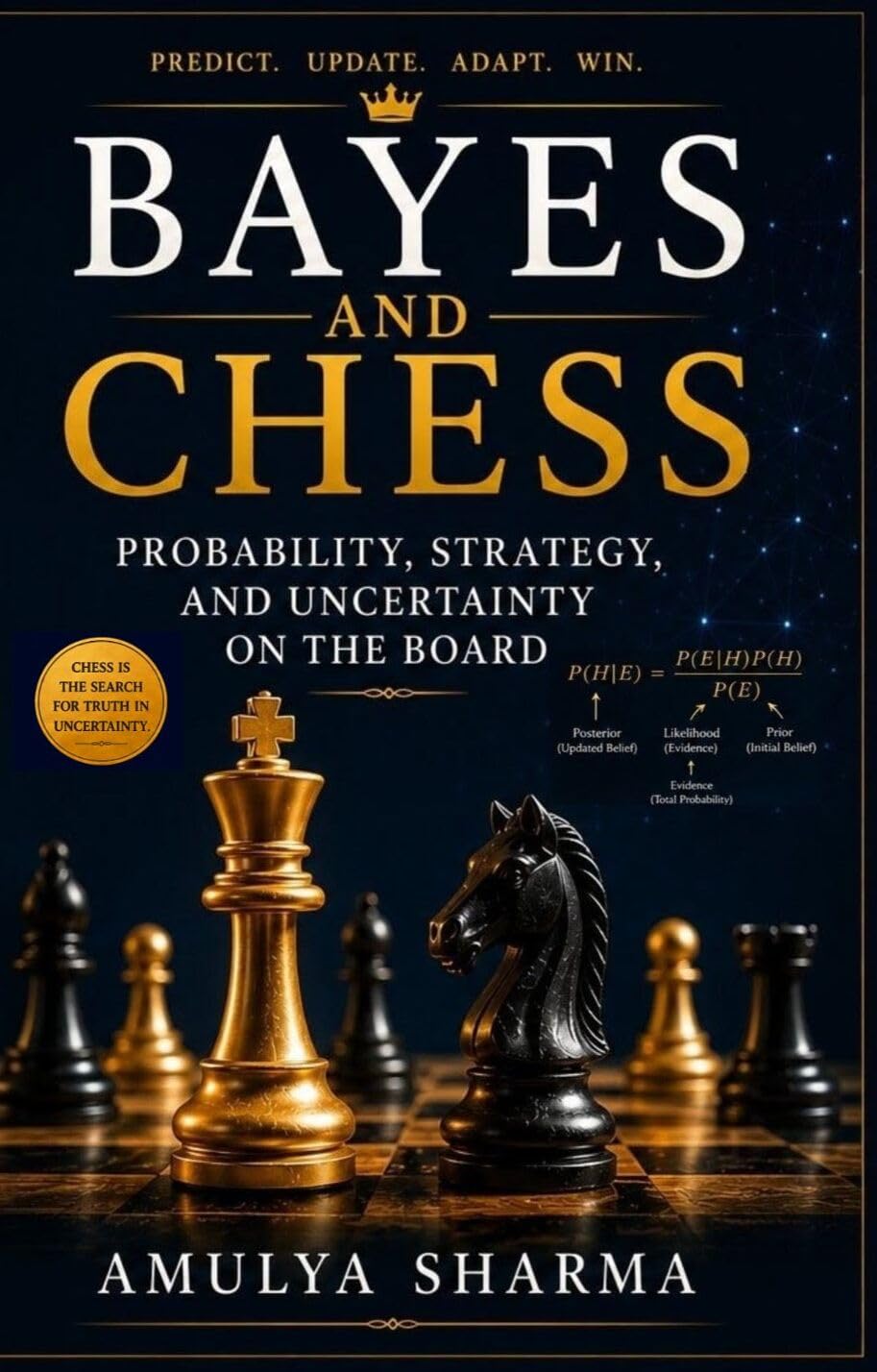 ler totalmente Bayes and Chess: Probability, Strategy, and Uncertainty on the Board (English Edition)