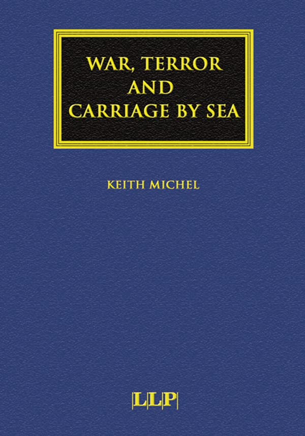 War, Terror and Carriage by Sea (Maritime and Transport Law Library) (English Edition) baixar livro de graça