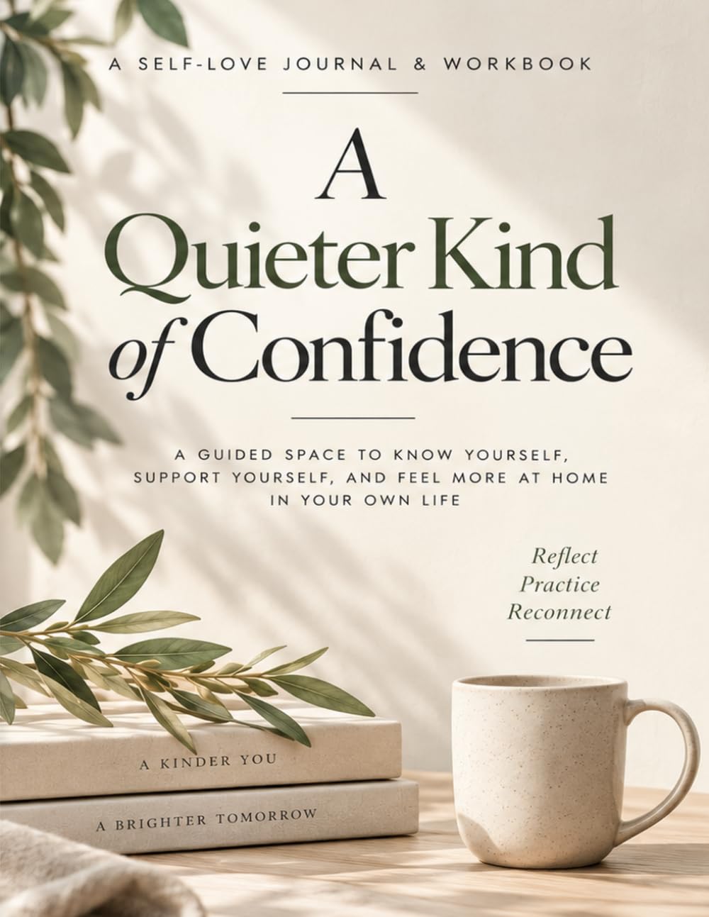 A quieter kind of confidence: A 60-Page Self-Love Journal and Workbook baixar livro de graça