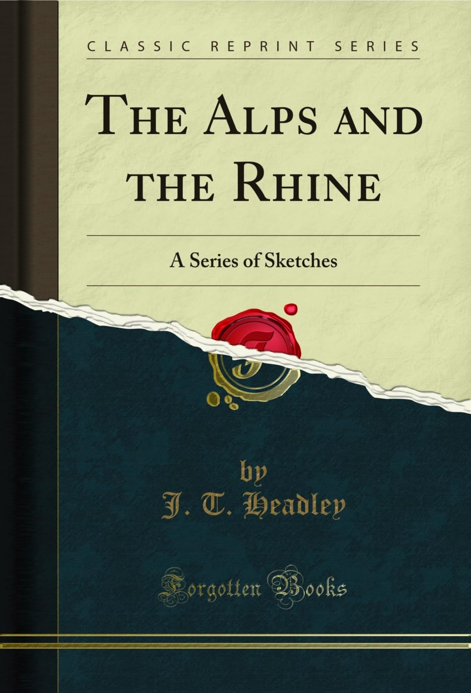 The Alps and the Rhine: A Series of Sketches (Classic Reprint) (English Edition) baixar o livro de graça