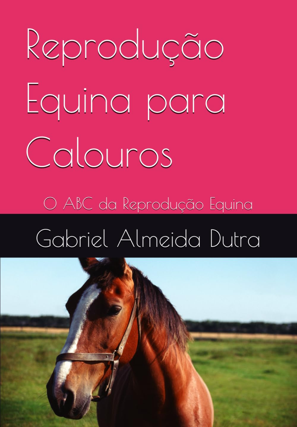 capítulo por capítulo baixar Reprodução Equina para Calouros: O ABC da Reprodução Equina (Portuguese Edition)