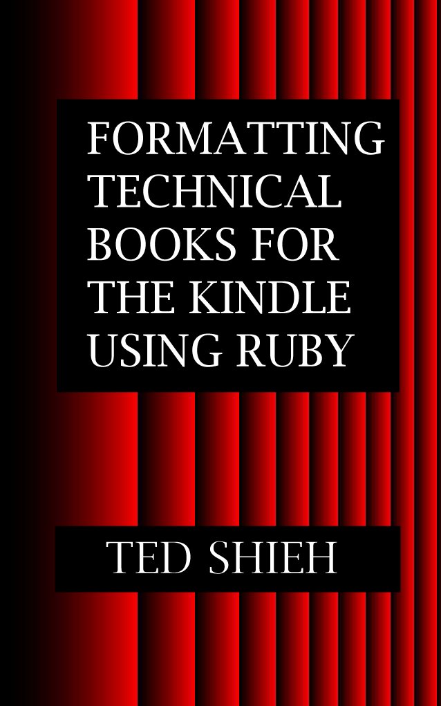 ler totalmente Formatting Technical Books for the Kindle Using Ruby (English Edition)