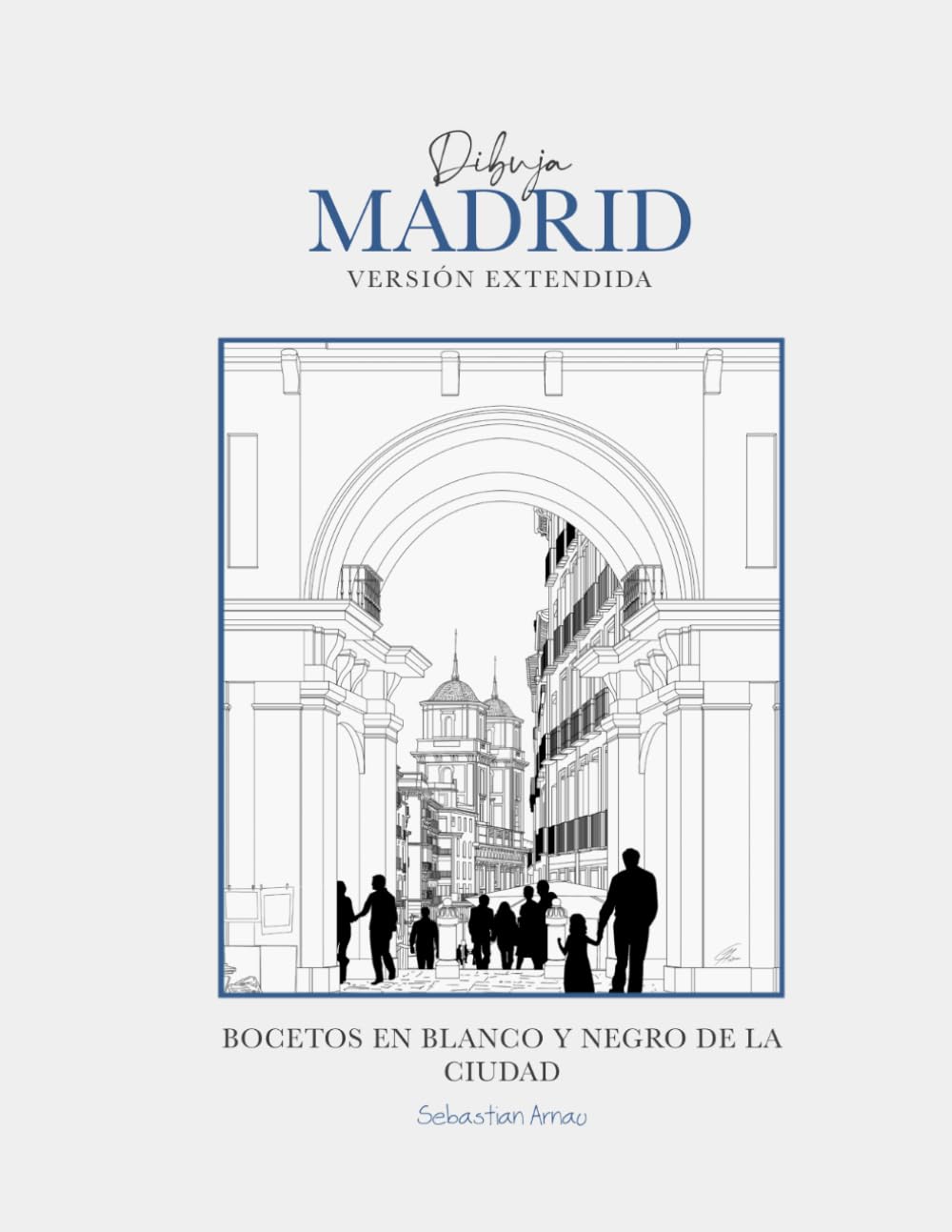 capítulo por capítulo baixar Dibuja Madrid, Versión Extendida: Blanco y Negro (Spanish Edition)