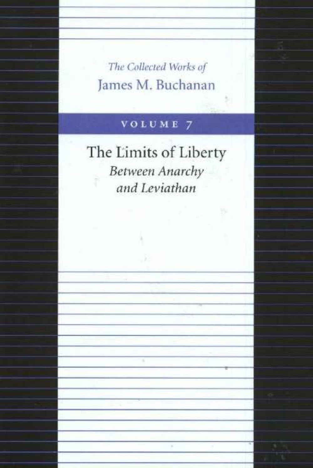 The Limits of Liberty: Between Anarchy and Leviathan: 07