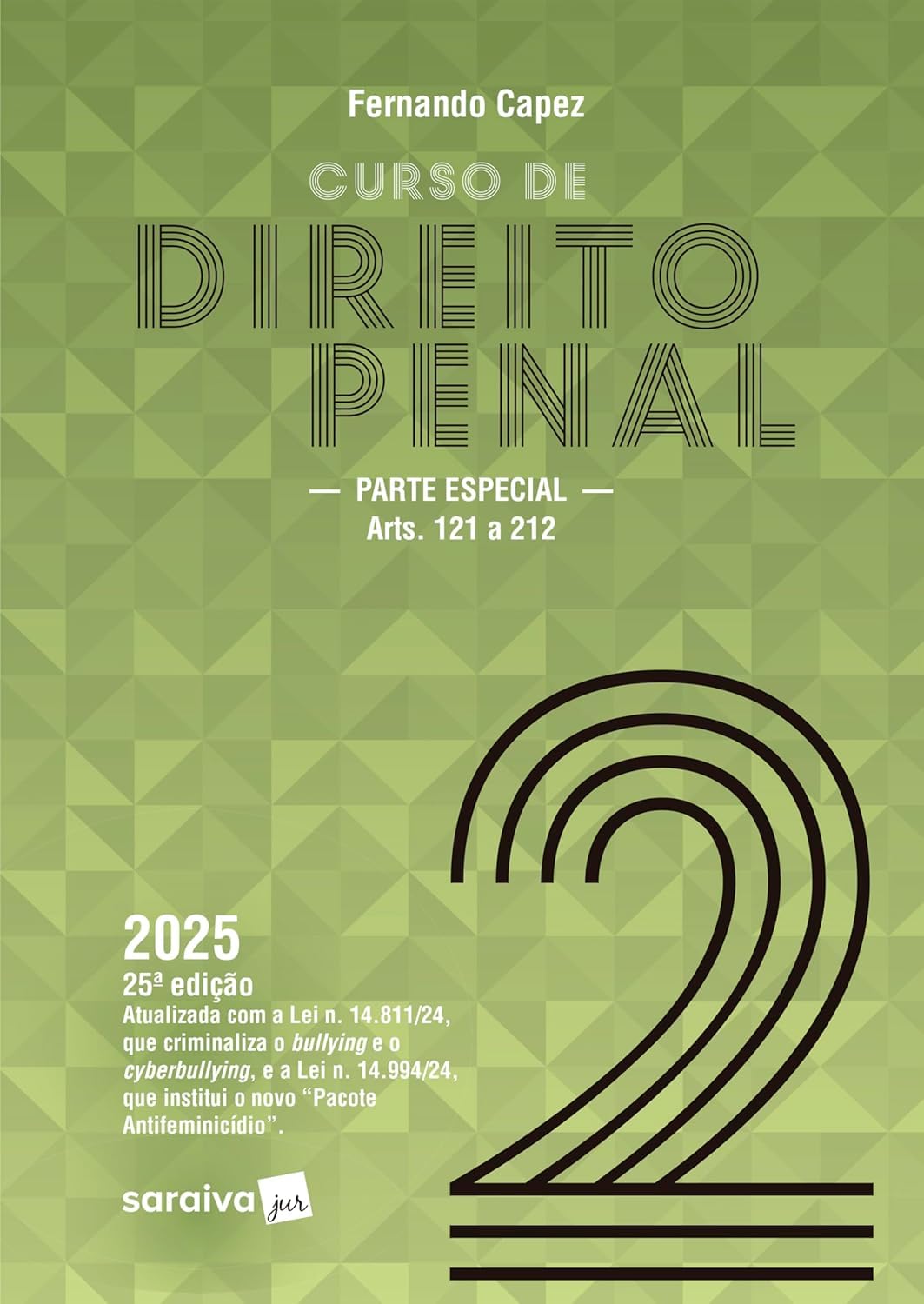 capítulo por capítulo baixar Curso de Direito Penal-parte Especial: Arts. 121 a 212-vol 2 - 25ª Edição 2025
