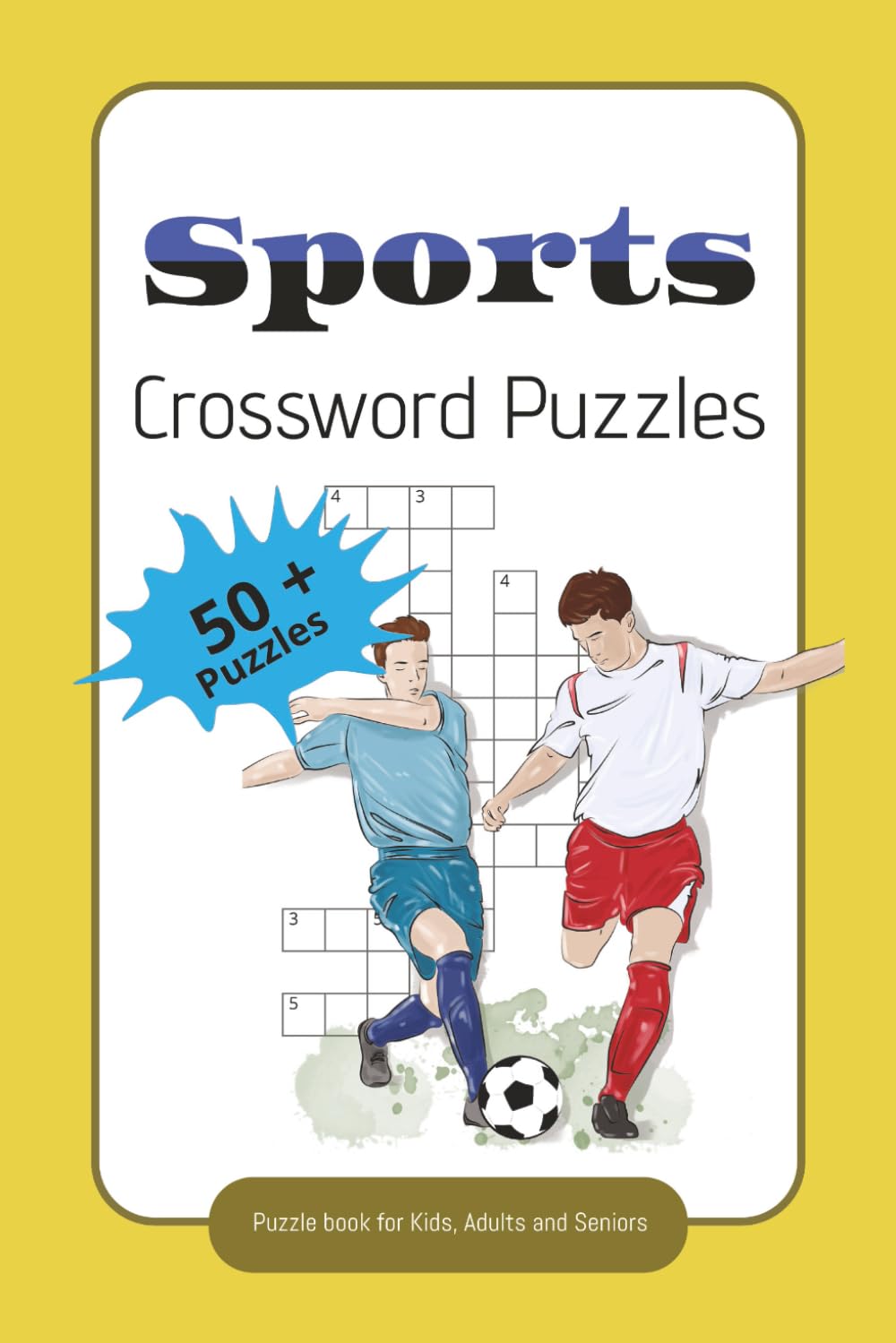 Sports Crossword Puzzles: Crossword Puzzle with Easy to Read Print about Sports like Cricket, Football, Hockey and more | 6x9 inches, 120 pages | 50+... Gift for Vacations, Holidays and Relaxation baixar o livro de graça