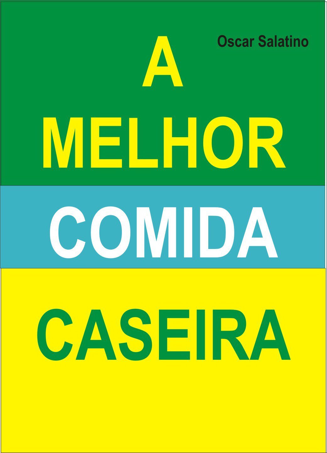 A MELHOR COMIDA CASEIRA
